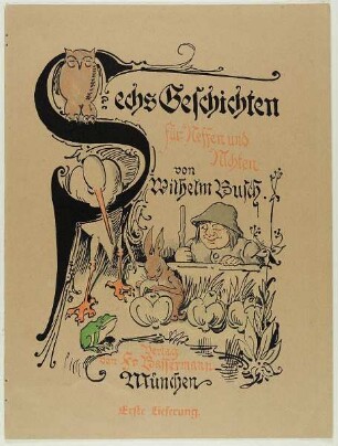 Wilhelm Busch: Sechs Geschichten für Neffen und Nichten, Fr. Bassermann'sche Verlagsbuchhandlung, München
