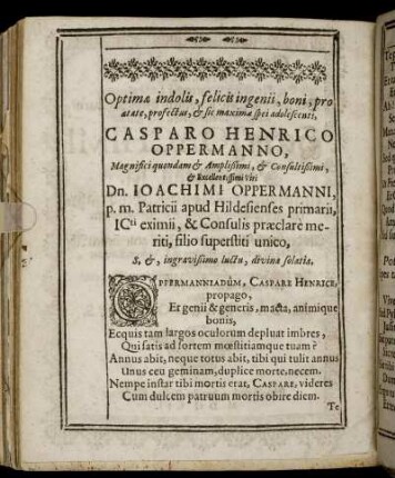 Optimæ indolis, felicis ingenii [...] Casparo Henrico Oppermanno [...] Dn. Joachimi Oppermanni [...]