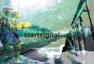 Überblendung von Motiven, Zug, Schienen und zwei Kinder, Schriftzug: startsignal (Prämiertes Foto D)