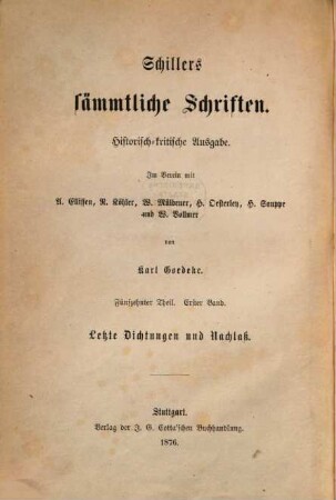 Schillers sämmtliche Schriften : historisch-kritische Ausgabe, 15,1. Letzte Dichtungen und Nachlaß