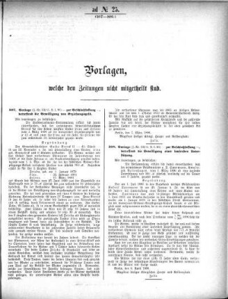 Anlage: ad No. 25 (307-309.), Vorlagen, welche den Zeitungen nicht mitgeteilt sind