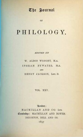 The journal of philology. 25. 1897