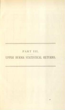 Part III. - Upper Burma statistical returns.