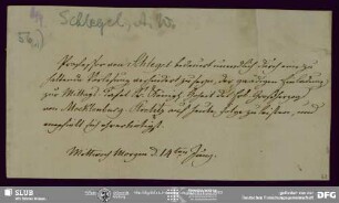 Eigenh. Billet von August Wilhelm von Schlegel an Georg , o.O., 14.06.o.J.
