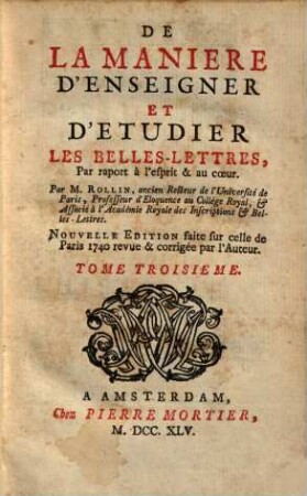 De la manière d'enseigner et d'etudier les belles-lettres..., 3