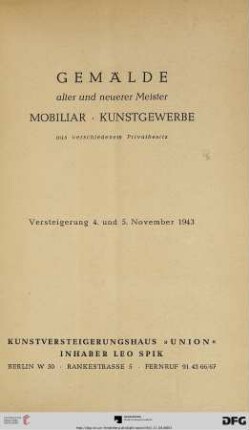 Gemälde alter und neuerer Meister, Mobiliar, Kunstgewerbe aus verschiedenem Privatbesitz : 4. und 5. November 1943