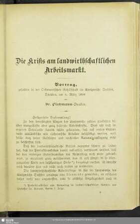Die Krisis am landwirthschaftlichen Arbeitsmarkt : Vortrag, gehalten in der Oekonomischen Gesellschaft im Königreiche Sachsen, Dresden, am 4. März 1898
