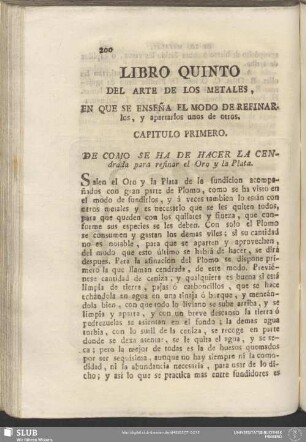 Libro Quinto Del Arte De Los Metales, En Que Se Enseña El Modo De Refinarlos, y apartarlos unos de otros
