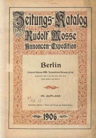 39. Auflage (1906): Zeitungskatalog Rudolf Mosse, Annoncen-Expedition / Annoncen-Expedition Rudolf Mosse <