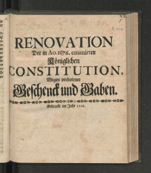 Renovation Der in Ao. 1676. emanirten Königlichen Constitution, Wegen verbotener Geschenck und Gaben