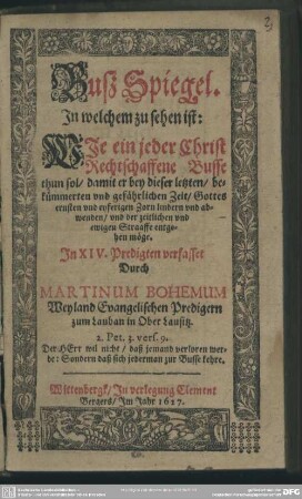 Buss-Spiegel : in welchem zu sehen ist wie ein jeder Christ rechtschaffene Busse thun sol ...