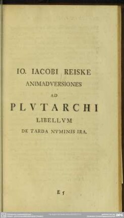 Io. Jacobi Reiske Animadversiones Ad Plutarchi Libellum De Trada Numinis Ira