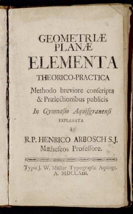 Geometriæ Planæ Elementa Theorico-Practica : Methodo breviore conscripta & Prælectionibus publicis
