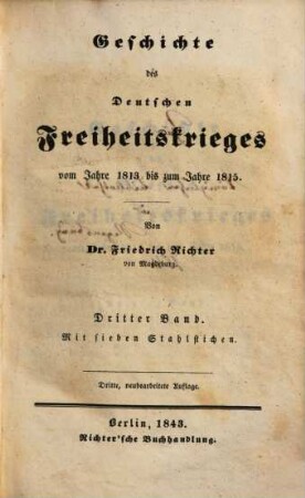 Geschichte des deutschen Freiheitskrieges vom Jahre 1813 bis zum Jahre 1815, 3 : mit sieben Stahlstichen