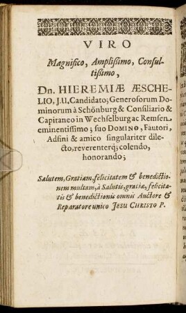 Viro Magnifico, Amplißimo, Consultißimo, Dn. Hieremiæ Æschelio [...]