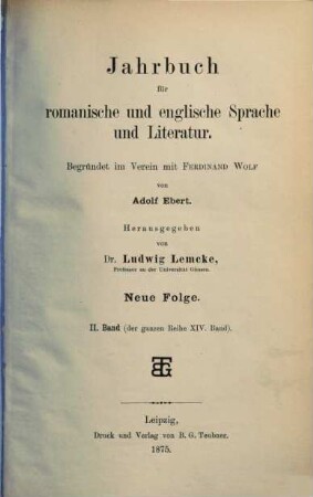 Jahrbuch für romanische und englische Sprache und Literatur. 14 = N.F. Bd. 2. 1875