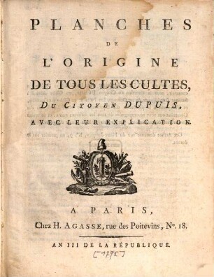 Origine de tous les cultes ou religion universelle, [4]. Planches De L'Origine De Tous Les Cultes Du Citoyen Dupuis : Avec Leur Explication