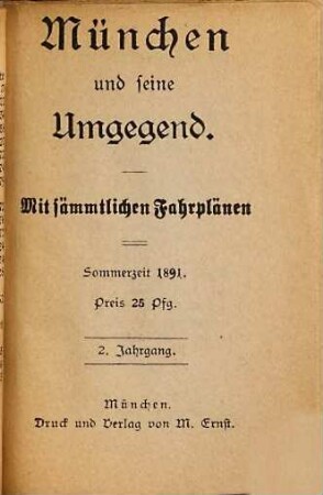 München und seine Umgegend : mit sämmtlichen Fahrplänen [und Kalender], 2. Sommerzeit 1891