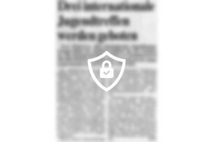 Drei internationale Jugendtreffen werden geboten