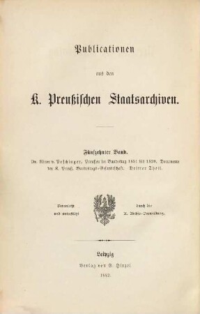 Preußen im Bundestag 1851 - 1859 : Documente der K. Preuß. Bundestags-Gesandtschaft, 3. 1856 - 1859
