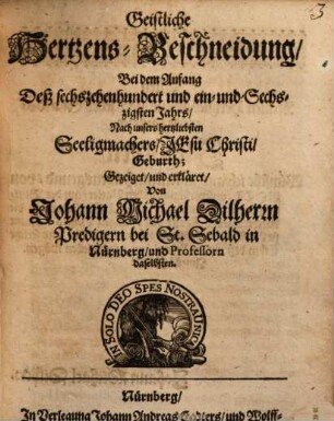 Geistliche Hertzens-Beschneidung : Bey dem Anfang Deß sechzehenhundert und ein-und-Sechszigsten Jahrs ...