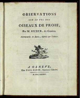 Observations Sur Le Vol Des Oiseaux De Proie ... : Accompagnées de figures, dessinées par l'Auteur