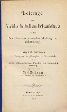 Beiträge zur Geschichte der ländlichen Rechtsverhältnisse in den Deutschordenscommenden Marburg und Schiffenberg : Inaugural-Dissertation