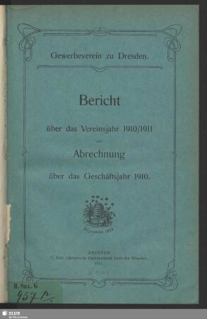1910/11(1911): Bericht : über das Vereinsjahr ... und Abrechnung über das Geschäftsjahr ..