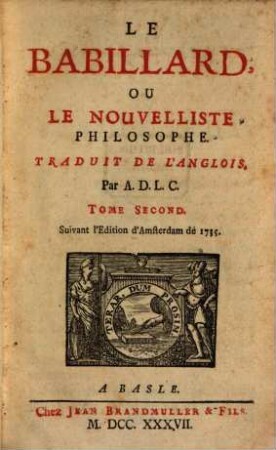 Le philosophe nouvelliste : trad. de l'Anglois. 2. 1737