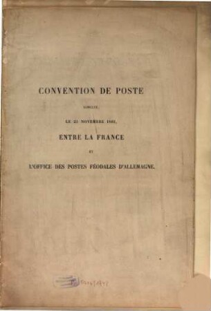Convention de poste conclue, le 25 novembre 1861, entre la France et l'Office des Postes Féodales d'Allemagne