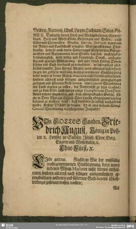 Von Gottes Gnaden, Friedrich August, König in Pohlen [et] c. Hertzog zu Sachsen, Jülich, Cleve, Berg, Engern, und Westphalen, [et] c. Chur-Fürst, [et] c. ...