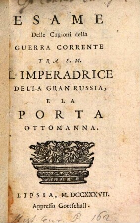Esame delle Cagioni della guerra corrente tra l'Imperatrice della Gran Russia et la Porta Ottomanna