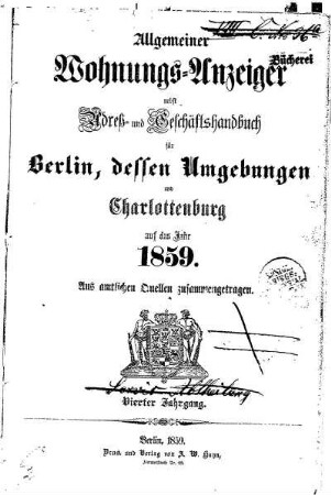 1859: Allgemeiner Wohnungs-Anzeiger nebst Adreß- und Geschäftshandbuch für Berlin, dessen Umgebungen und Charlottenburg : auf das Jahr ...