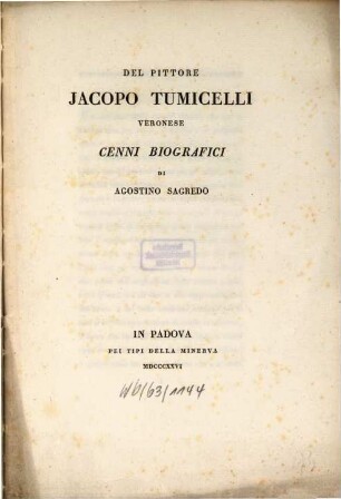 Del pittore Jacopo Tumicelli Veronese : Cenni biografici
