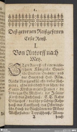 Deß getreuen Reißgeferten Erste Reyß. I. Von Antorff nach Metz