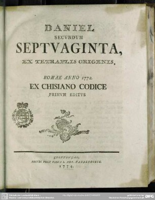 Daniel Secundum Septuaginta, Ex Tetraplis Origenis, Romae Anno 1772. Ex Chisiano Codice Primum Editus
