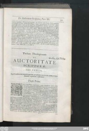 Pars Tertia. In quâ Pontificiorum sententia exponitur, & indicatur controversiae status, veráque sententia argumentis confirmatur.