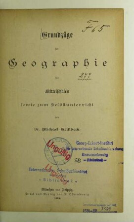 Grundzüge der Geographie für Mittelschulen sowie zum Selbstunterricht