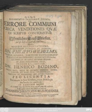 Dissertatio Inauguralis Juridica De Errore Communi Circa Venditiones Qvae In Scriptis Conficiuntur Sive Offentlichen Kauff-Brieffen, ad pr. Inst. d. contrah. emtione