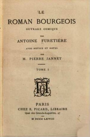 Le roman bourgeois : Ouvrage comique. Avec notice et notes par Pierre Jannet. 1
