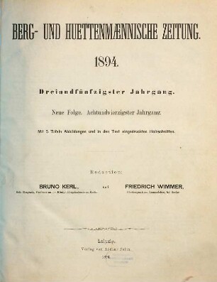 Berg- und hüttenmännische Zeitung. N.F. 48 = 53. 1894