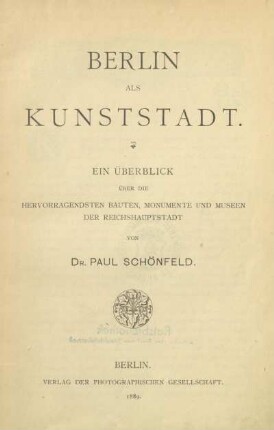 Berlin als Kunststadt : ein Überblick über die hervorragendsten Bauten, Monumente und Museen der Reichshauptstadt