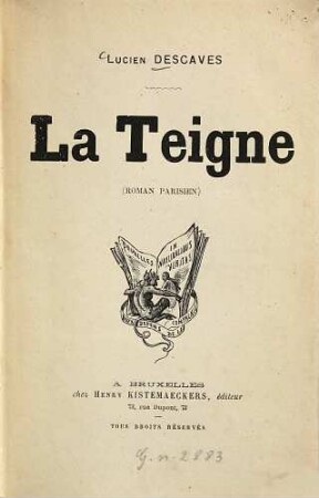 La Teigne : Roman parisien