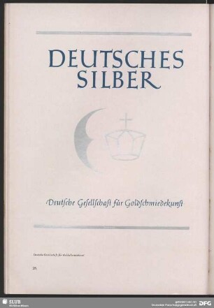 Deutsches Silber. Deutsche Gesellschaft für Goldschmiedekunst