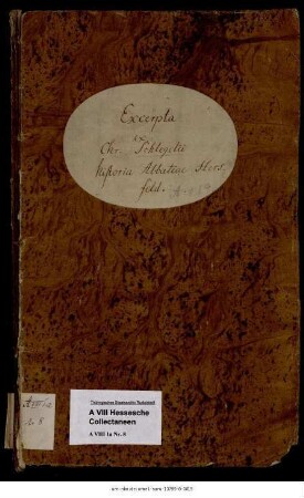 Christian Schlegel: Historia Abbatiae Hersfeldensis [Geschichte der Abtei Hersfeld], auszugsweise Abschrift