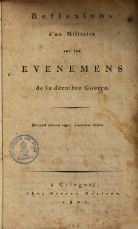 Réflexions d'un militaire sur les événemens de la dernière guerre