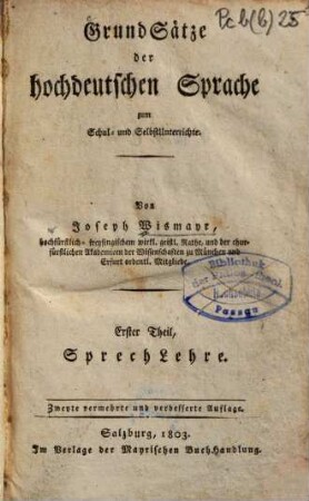 Grundsätze der hochdeutschen Sprache : zum Schul- und Selbstunterrichte, 1. Sprechlehre