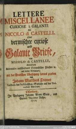 Lettere Miscellanee Curiose è Galanti Di Nicolo di Castelli. Oder Vermischte curiose und Galante Briefe von Nicolo di Castelli ...