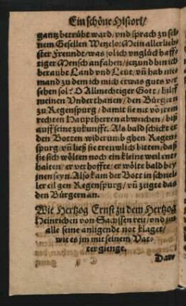 Wie Hertzog Ernst zu dem Hertzog Heinrichen von Sachssen reit/ und im alle seine anligende not klaget/ ...