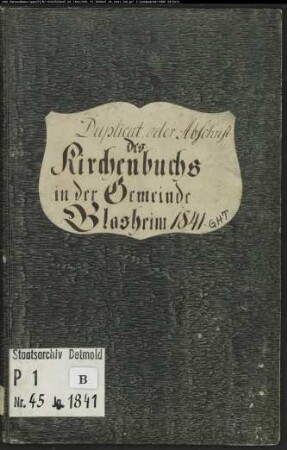Kirchenbuchduplikate der evangelischen Gemeinde Blasheim, Kreis Lübbecke (GHT 1841). (Gemeinde: Evangelische Gemeinde Blasheim, Kreis Lübbecke)